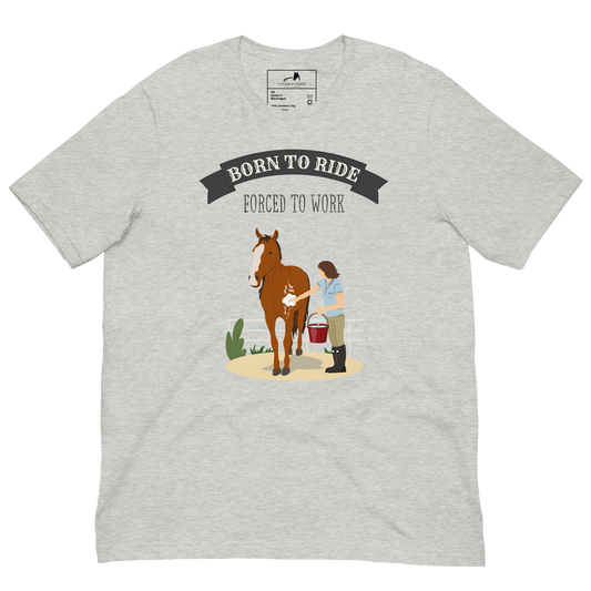 Born to Ride Forced to Work Adult Tee, Funny Equestrian Shirt, Horse Lover Gift, Canter and Charm Exclusive, Riding & Work Humor, Stylish Horse Apparel